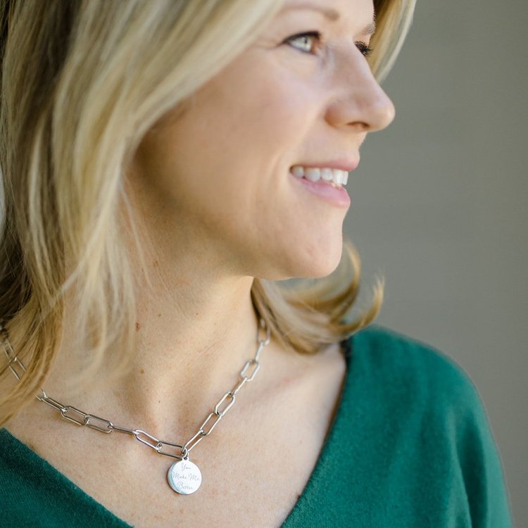 You Make Me Better Necklace
